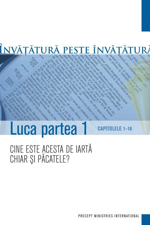Luca - partea I - Studiu Biblic Luca - partea I - Studiu Biblic