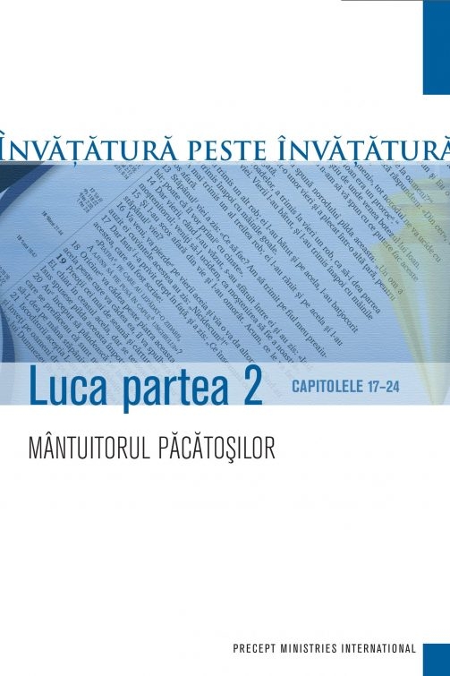 Luca - partea II - Studiu biblic Luca - partea II - Studiu biblic