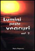 Lumini peste veacuri - Volumul 2 Lumini peste veacuri - Volumul 2