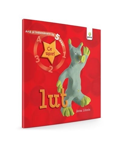 Lut - Arta si indemanare in 5 pasi - Carte cu activitati pentru copii (5-9 ani) Lut - Arta si indemanare in 5 pasi - Carte cu activitati pentru copii (5-9 ani)