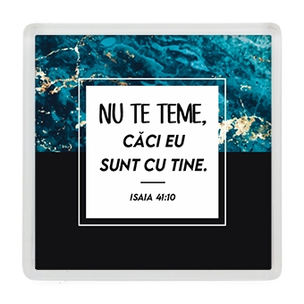 Magnet de frigider - Verset: "Nu te teme, căci Eu sunt cu tine." Isaia 41:10 [42]