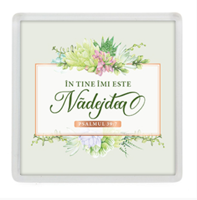 Magnet de frigider - Verset:  "În Tine îmi este nădejdea." Psalmul 39:7   [28]