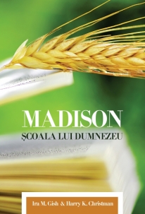 Madison, şcoala lui Dumnezeu Madison, şcoala lui Dumnezeu