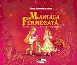 Mantaua fermecata - basme, povesti si povestiri englezesti