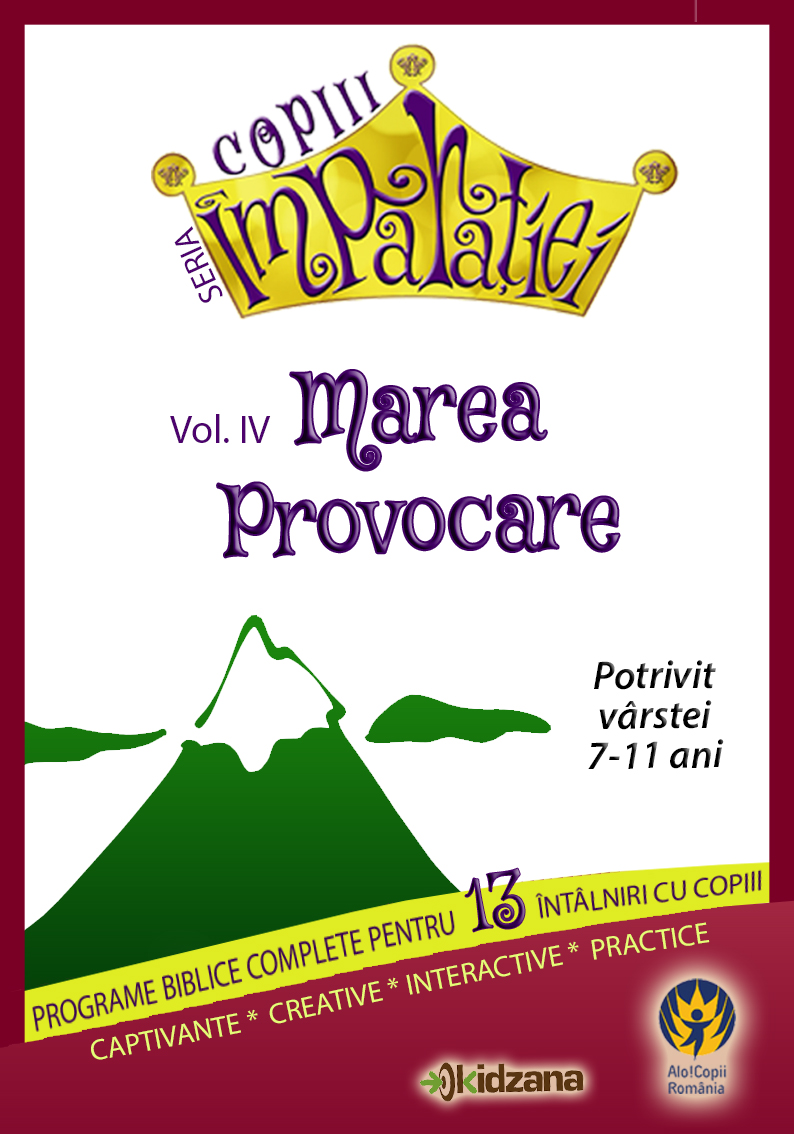 Programe biblice - Copii Imparatiei, voI.4 - Marea provocare Programe biblice - Copii Imparatiei, voI.4 - Marea provocare