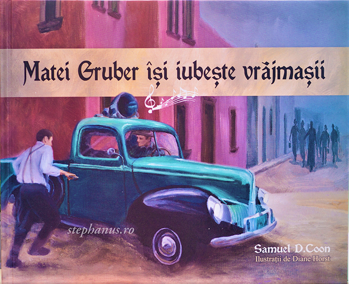 Matei Gruber isi iubeste vrajmasii - Povestiri crestine pentru copii Matei Gruber isi iubeste vrajmasii - Povestiri crestine pentru copii