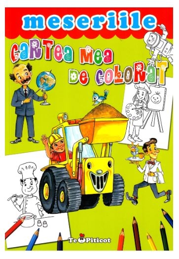 Cartea mea de colorat - Meseriile - Carte de colorat (3-7 ani) Cartea mea de colorat - Meseriile - Carte de colorat (3-7 ani)