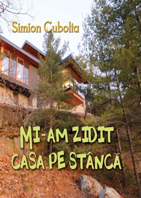 Mi-am zidit casa pe stanca - poezii crestine Mi-am zidit casa pe stanca - poezii crestine