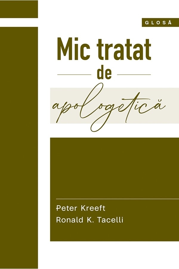 Mic tratat de apologetică (Seria Glosă) Mic tratat de apologetică (Seria Glosă)