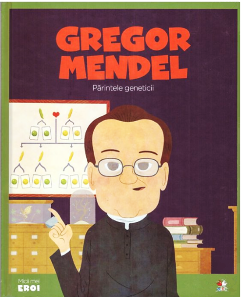 MICII EROI. Gregor Mendel - Povești pentru copii MICII EROI. Gregor Mendel - Povești pentru copii