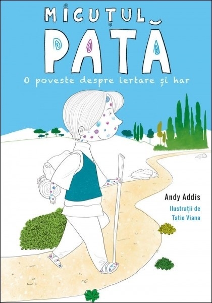 Micutul Pata. O poveste despre iertare si har Micutul Pata. O poveste despre iertare si har