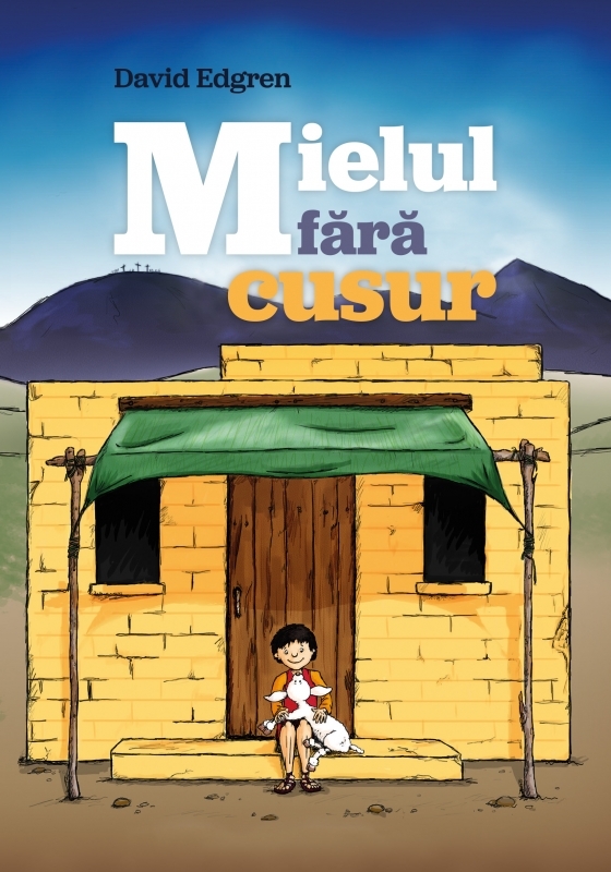 Mielul fara cusur - povestiri crestine