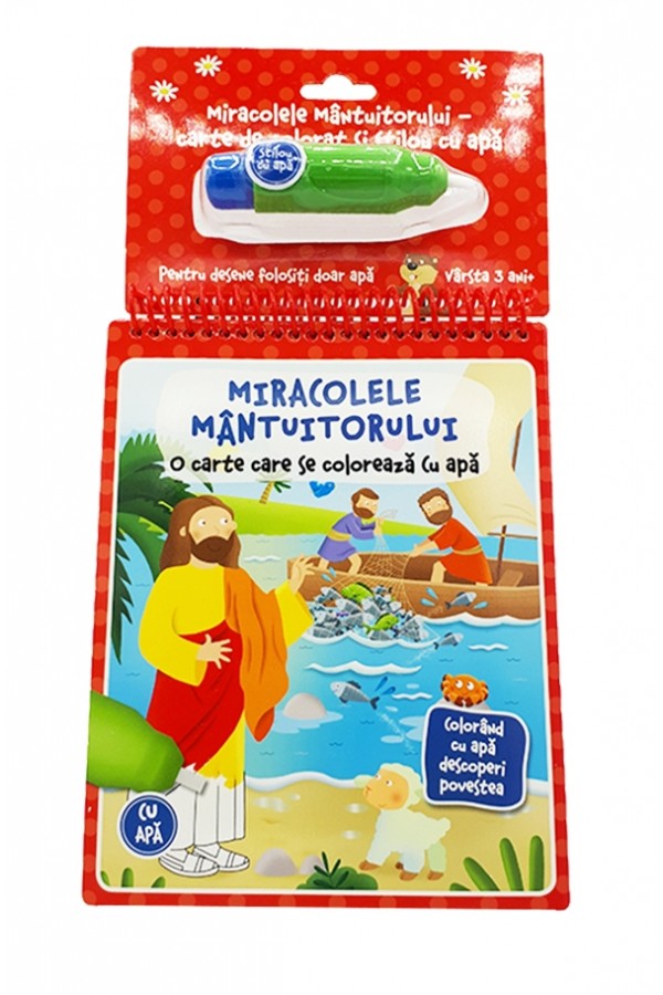 Miracolele Mantuitorului - carte de colorat cu apa Miracolele Mantuitorului - carte de colorat cu apa