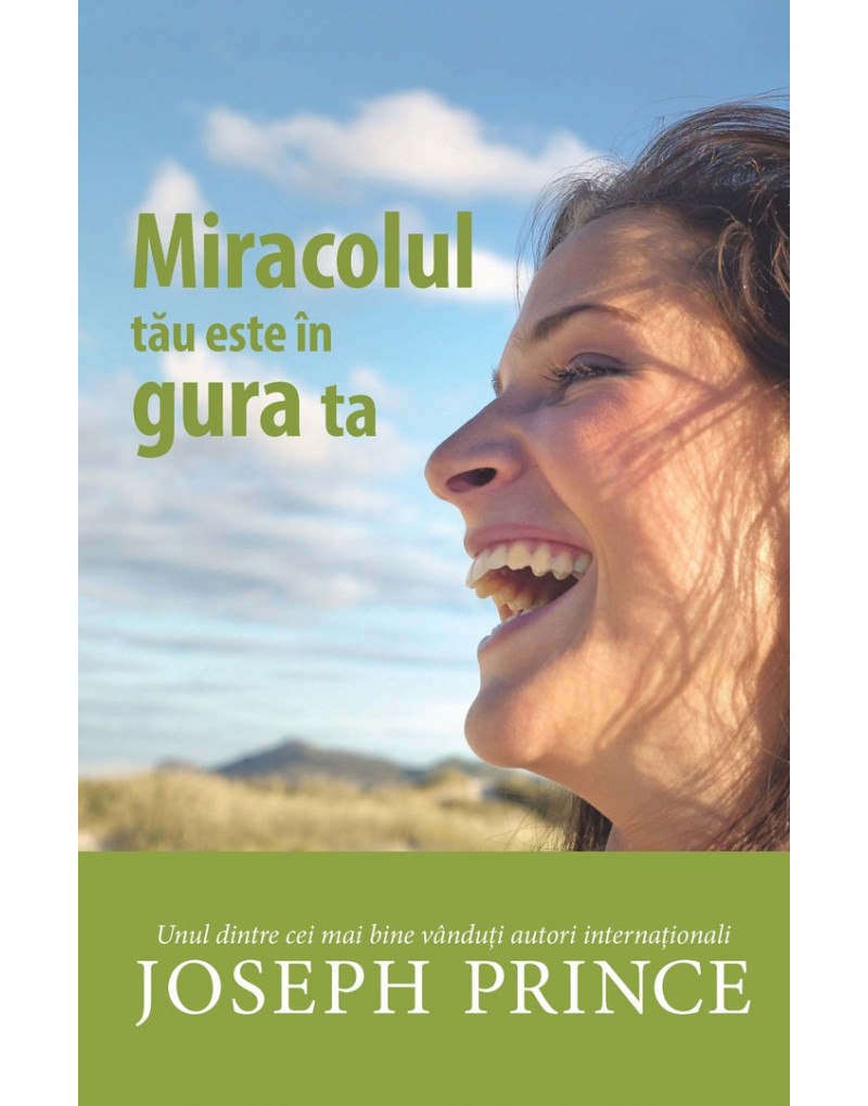 Miracolul tau este în gura ta - Dezvoltare spirituală