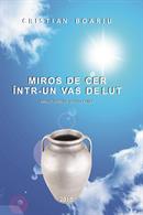 Miros de cer intr-un vas de lut Miros de cer intr-un vas de lut