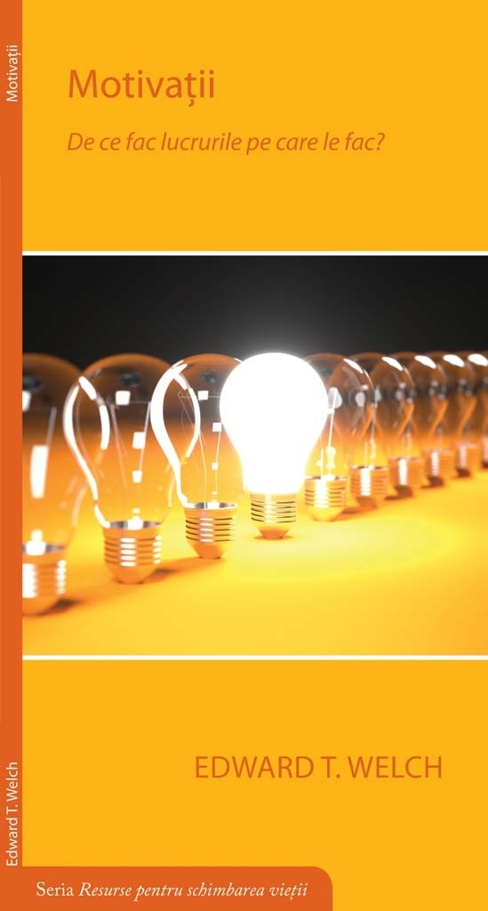 Motivatii - De ce fac lucrurile pe care le fac?