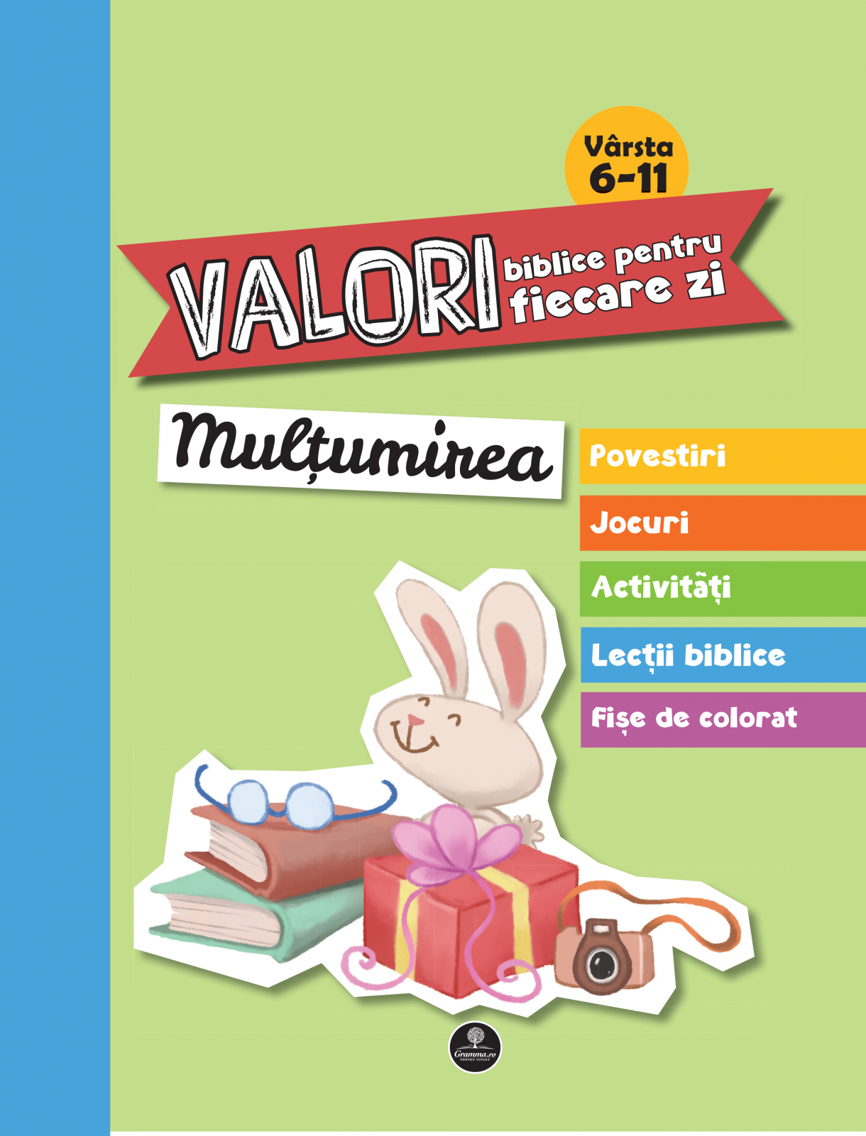Valori biblice pentru fiecare zi - Multumirea Valori biblice pentru fiecare zi - Multumirea