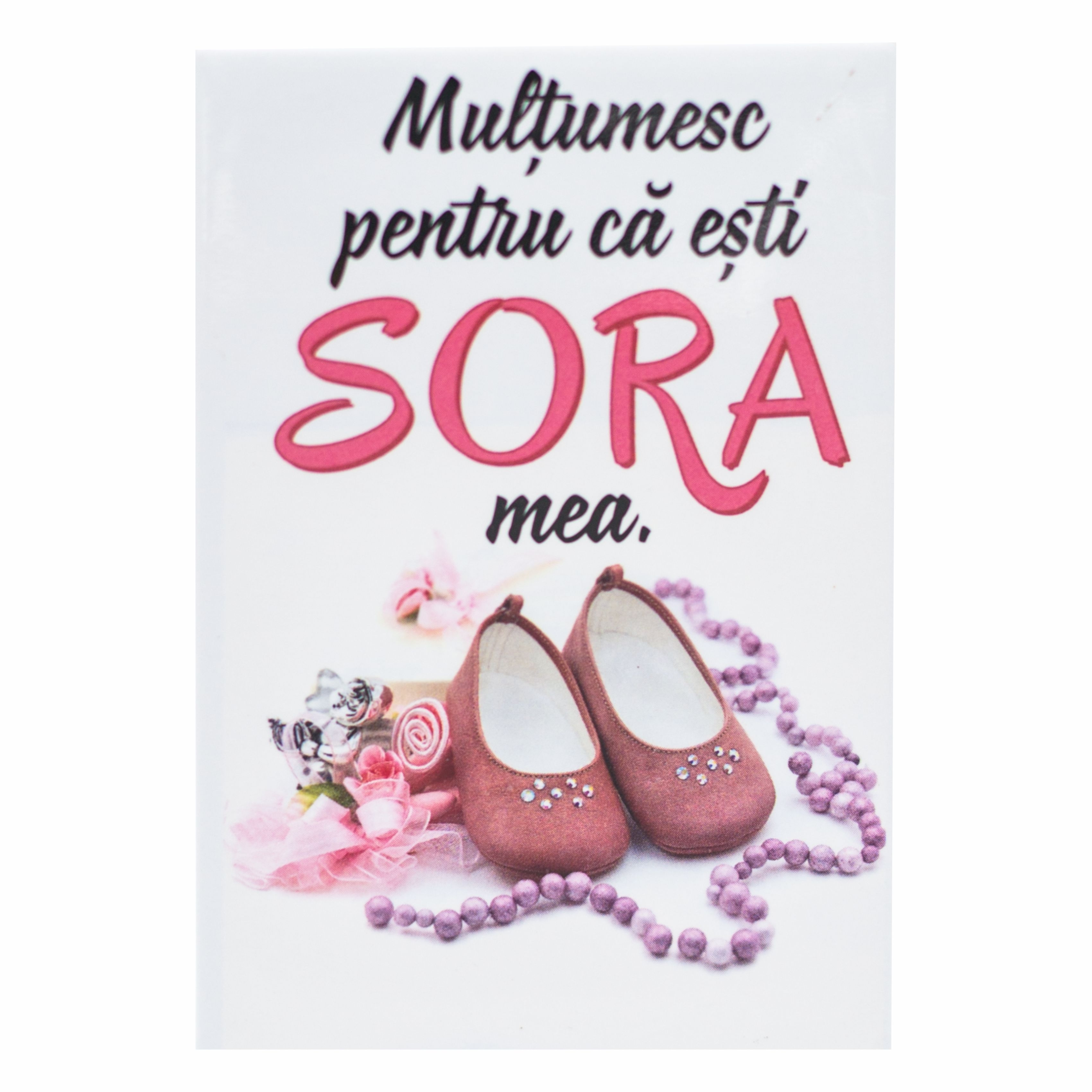 Magnet de frigider - Multumesc pentru  ca esti sora mea  (5.40 cm x 8 xm  ) Magnet de frigider - Multumesc pentru  ca esti sora mea  (5.40 cm x 8 xm  )