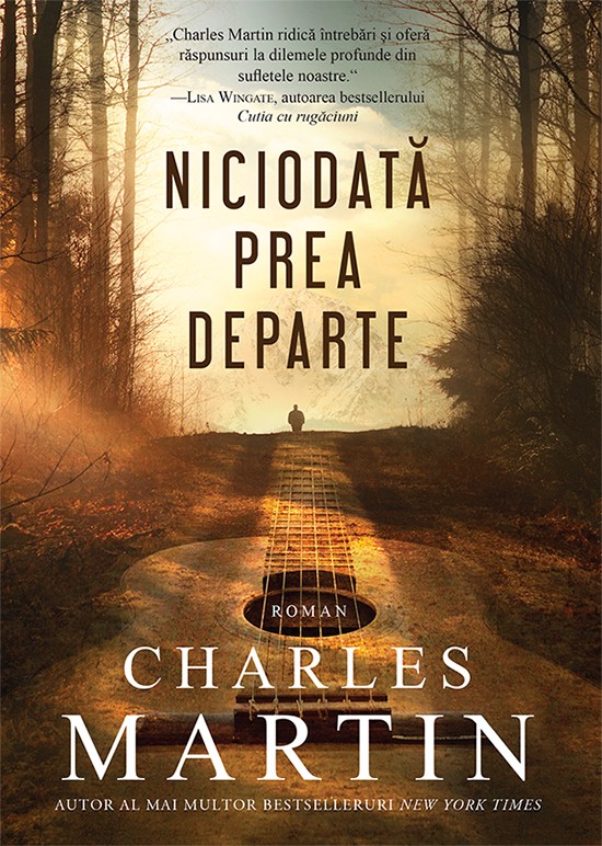 Niciodata prea departe - (Roman crestin) Niciodata prea departe - (Roman crestin)