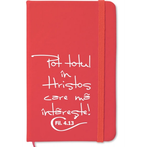 Carnetel A6 - Pot totul in Hristos! (rosu) Carnetel A6 - Pot totul in Hristos! (rosu)