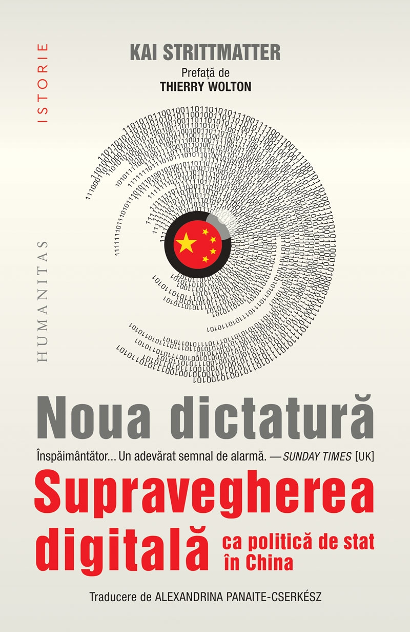 Noua dictatură - Supravegherea digitală ca politică de stat în China - Istorie Noua dictatură - Supravegherea digitală ca politică de stat în China - Istorie