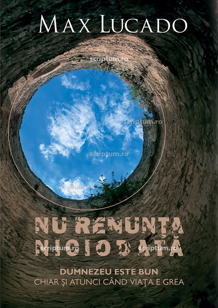 Nu renunta niciodata - carte crestina Nu renunta niciodata - carte crestina