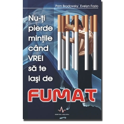 Nu-ti pierde mintile cand te lasi de fumat