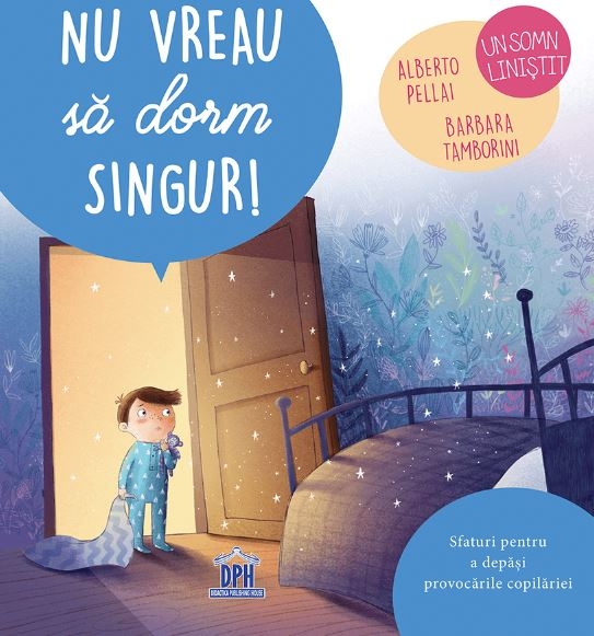 Nu vreau sa dorm singur - Sfaturi pentru a depasi provocarile copilariei Nu vreau sa dorm singur - Sfaturi pentru a depasi provocarile copilariei