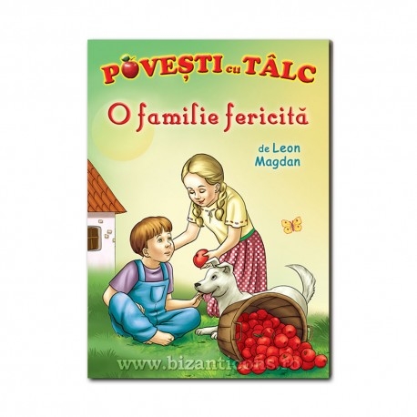 Brosura - Povesti cu talc: O familie fericita Brosura - Povesti cu talc: O familie fericita