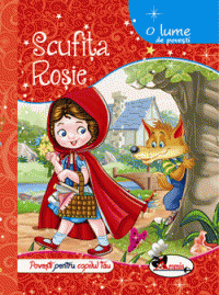 O lume de povesti - Scufița Roșie