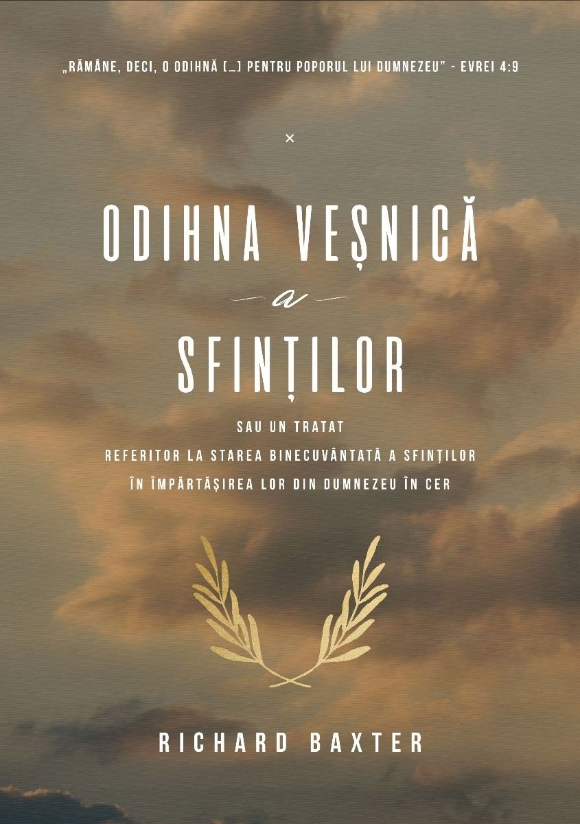 Odihna veșnică a sfinților -  Un tratat referitor la starea binecuvântată a sfinţilor - Dezvoltare spirituală