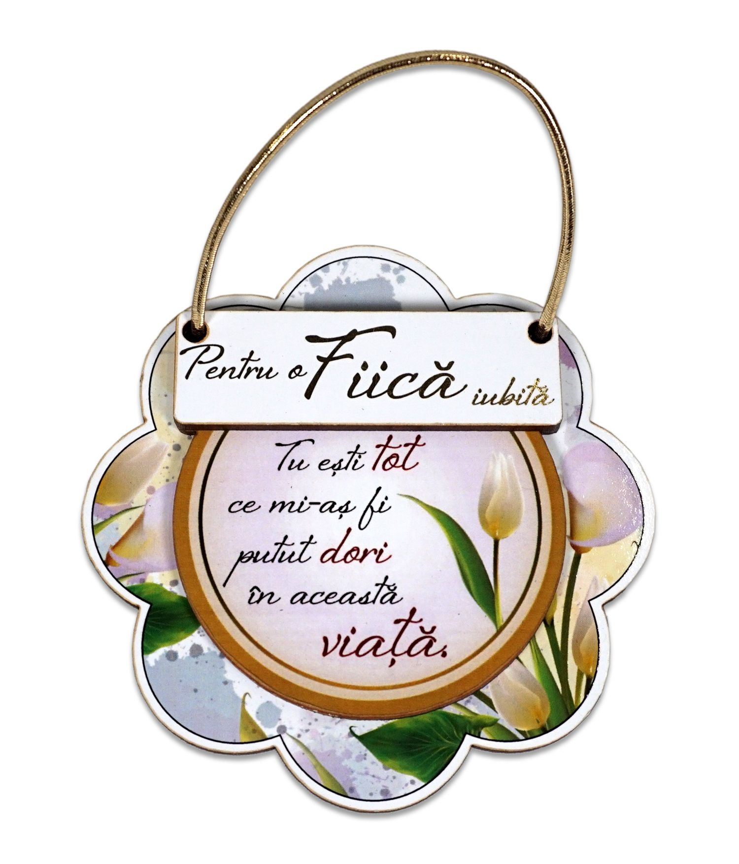 Placheta sentimentala floare - Fiica iubita Placheta sentimentala floare - Fiica iubita