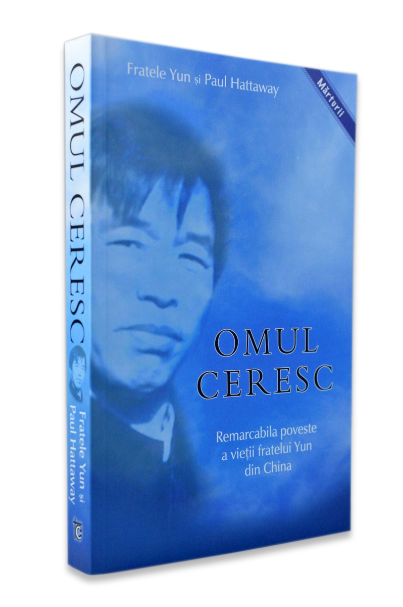 Omul ceresc - povestea vietii fratelui Yun din China Omul ceresc - povestea vietii fratelui Yun din China