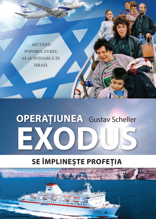 Operatiunea Exodus - Se împlinește profeția Operatiunea Exodus - Se împlinește profeția