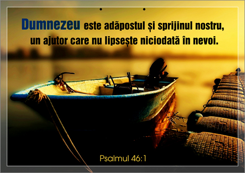 poster-Dumnezeu este adapostul si sprijinul nostru poster-Dumnezeu este adapostul si sprijinul nostru