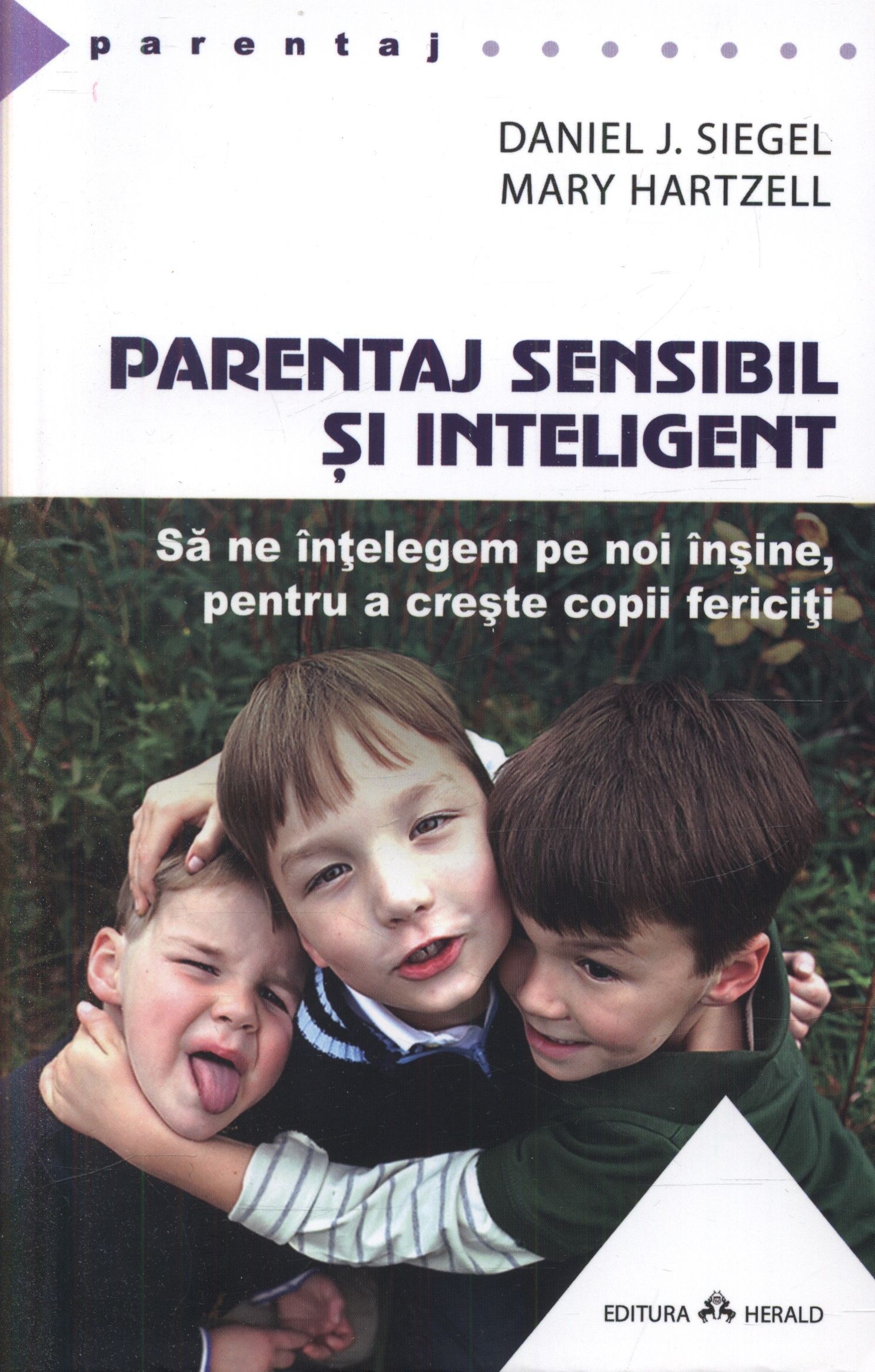 Parentaj sensibil si inteligent - Sa ne intelegem mai profund pe noi insine ca sa putem creste copii fericiti. Parentaj sensibil si inteligent - Sa ne intelegem mai profund pe noi insine ca sa putem creste copii fericiti.