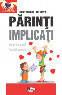 Parinti implicati - parintii si copii invata impreuna