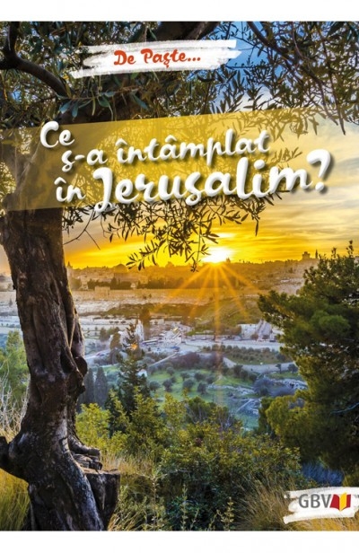 De Paște... Ce s-a întâmplat în Ierusalim? (Planșă) De Paște... Ce s-a întâmplat în Ierusalim? (Planșă)