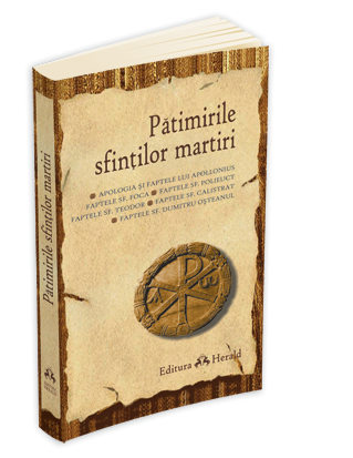 Patimirile sfintilor martiri Patimirile sfintilor martiri