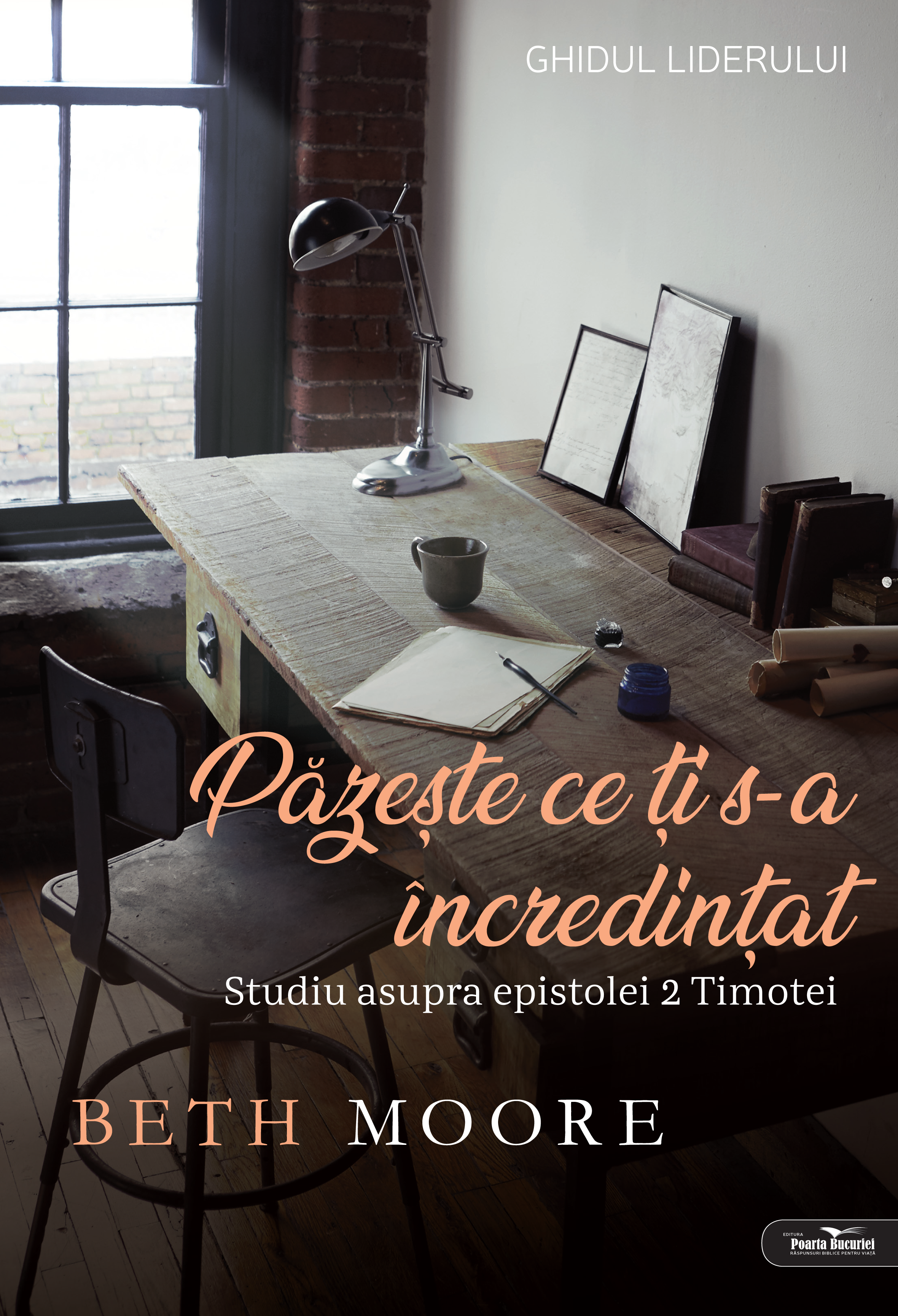 Păzește ce ți s-a încredințat – Ghidul liderului Păzește ce ți s-a încredințat – Ghidul liderului