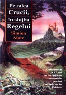 Pe calea Crucii, in slujba Regelui Pe calea Crucii, in slujba Regelui