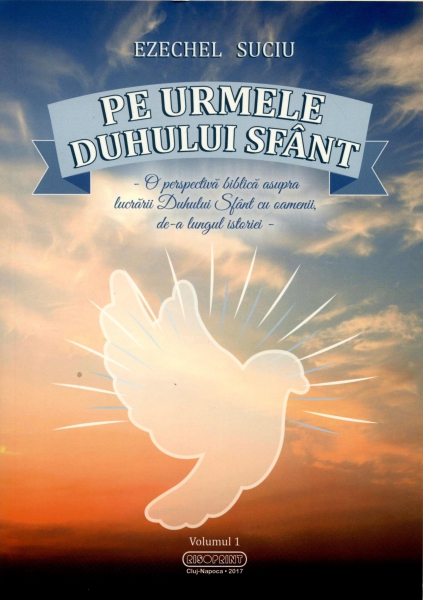 Pe urmele Duhului Sfânt - Studiu biblic Pe urmele Duhului Sfânt - Studiu biblic