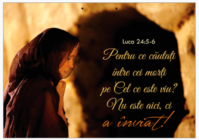 Poster cu verset A4 - "Pentru ce căutaţi între cei morţi pe Cel ce este viu? Nu este aici, ci a înviat!" [23]