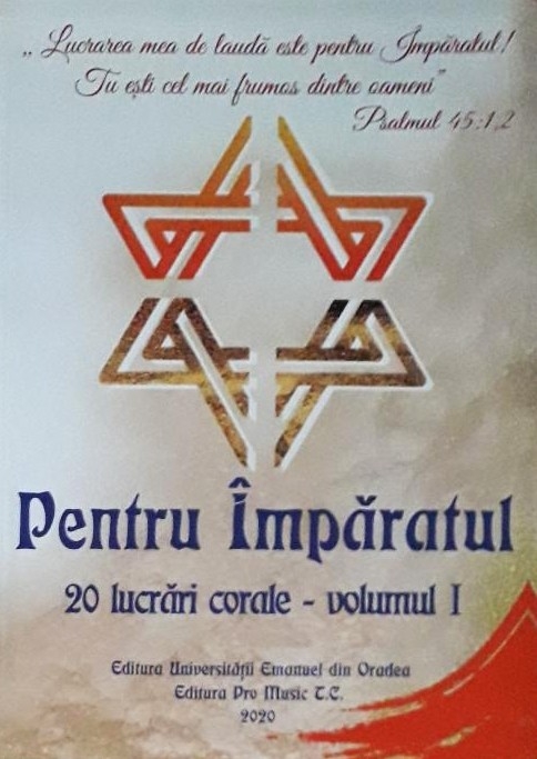 Pentru Împăratul - 20 de lucrări corale, vol. 1 Pentru Împăratul - 20 de lucrări corale, vol. 1