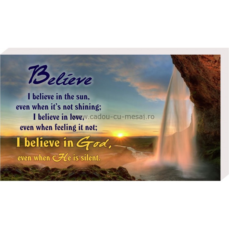 Placheta birou - I believe in the sun Placheta birou - I believe in the sun
