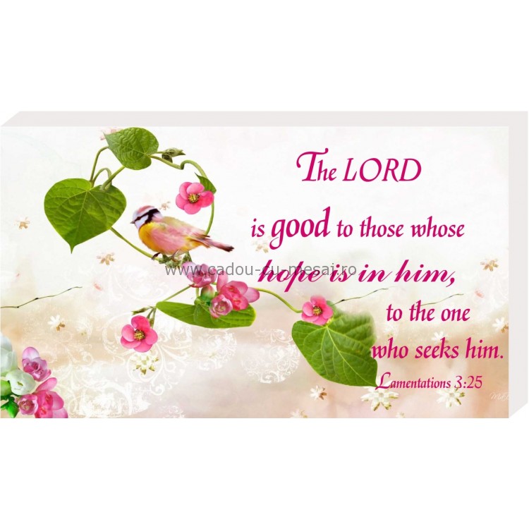 Placheta birou - The Lord is good Placheta birou - The Lord is good