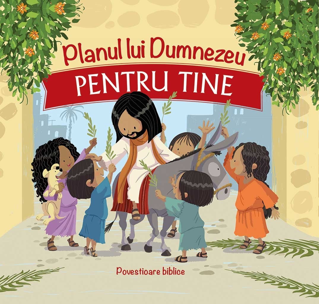 Planul lui Dumnezeu pentru tine - povestioare Biblice pentru copii (3-7 ani) Planul lui Dumnezeu pentru tine - povestioare Biblice pentru copii (3-7 ani)