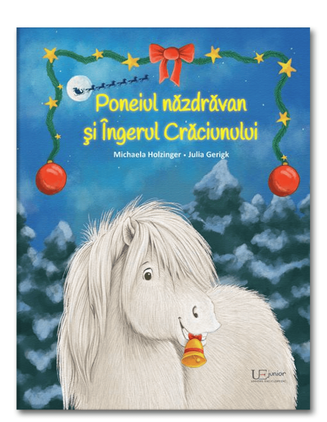 Poneiul nazdravan si Ingerul Craciunului