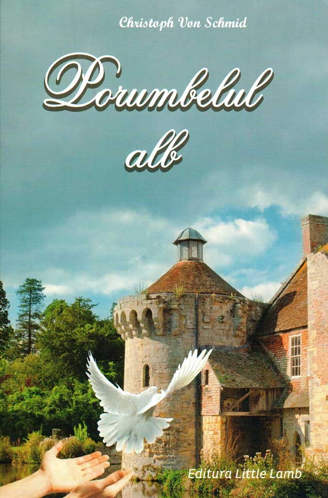 Porumbelul alb - Povestiri crestine