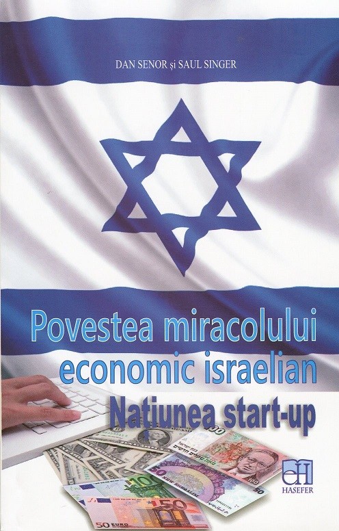 Povestea miracolului economic israelian - Națiunea start-up